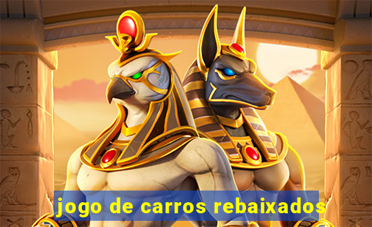 jogo de carros rebaixados